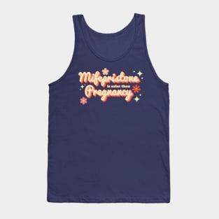 Mifepristone Is Safer Than Pregnancy - Pro Choice Typography Tank Top